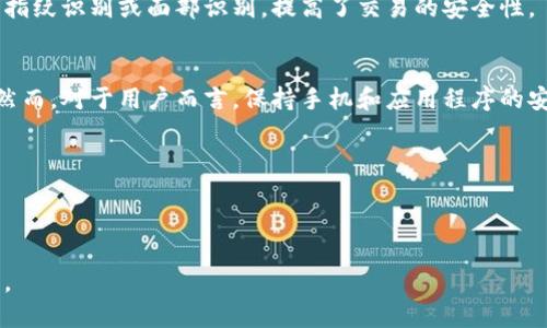 数字钱包是现代金融科技发展的产物，它允许用户将资金、信用卡、借记卡及其他支付信息存储在电子设备中，从而实现快速和便捷的支付。用户可以通过手机、平板电脑或计算机进行线上购物，或者在商店中通过NFC（近场通信）技术进行无接触支付。数字钱包可能包括像Apple Pay、Google Pay、支付宝和微信支付这样的应用程序。

数字钱包的基本概念
数字钱包，也称为电子钱包，是一种虚拟的钱包，允许用户安全地存储和管理其支付信息和余额。用户通过应用程序能方便地进行支付、转账以及管理财务。

数字钱包的工作方式
数字钱包的工作原理通常涉及将用户的银行卡、信用卡或其他支付方式的信息加密存储在云端。当用户进行交易时，数字钱包会使用这些信息完成支付，用户无需每次都输入支付信息。

数字钱包的好处
数字钱包的最大优点就是便利。用户只需携带手机即可进行大部分支付，省去了携带现金和卡片的麻烦。此外，数字钱包通常还伴随安全特性，如指纹识别或面部识别，提高了交易的安全性。

安全性与隐私
虽然数字钱包提供了极大的便利，但一些用户可能会对安全性和隐私产生担忧。数字钱包通常采用多层加密和身份验证技术，确保交易的安全。然而，对于用户而言，保持手机和应用程序的安全仍然非常重要。

数字钱包的未来发展
随着技术的不断进步，数字钱包的功能和应用场景也在不断扩展。大数据和人工智能的结合，为个性化推荐和智能财务管理提供了新的可能性。

总结
总体而言，数字钱包不仅是一个支付工具，更是一个数字时代的财务管理平台。面对未来，数字钱包的潜力和发展也将十分可期，让我们拭目以待。